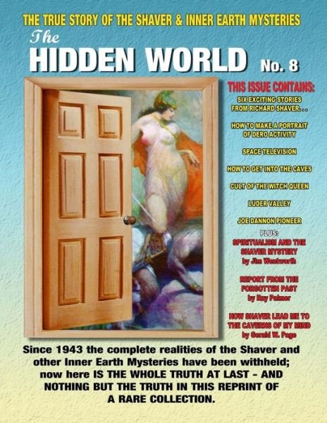 Cover for Timothy Green Beckley · The Hidden World Number 8: the True Story of the Shaver and Inner Earth Mysteries (Volume 8) (Taschenbuch) (2014)