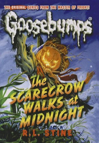 Cover for R. L. Stine · The Scarecrow Walks at Midnight (Goosebumps Classics (Reissues / Quality)) (Hardcover bog) (2010)