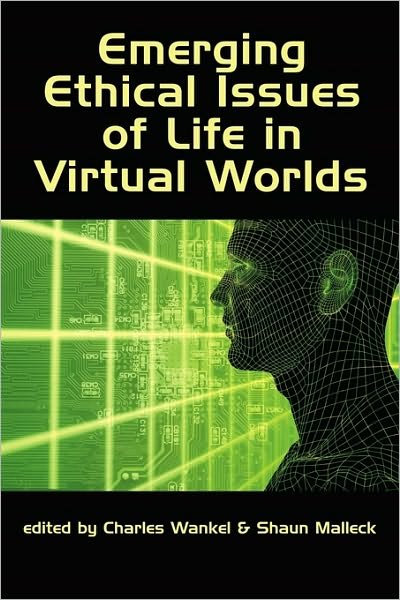 Cover for Charles Wankel · Emerging Ethical Issues of Life in Virtual Worlds (Pb) (Paperback Bog) (2009)
