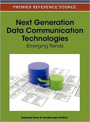 Cover for Debashis Saha · Next Generation Data Communication Technologies: Emerging Trends (Innbunden bok) (2011)
