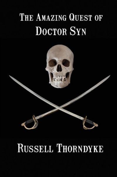 Cover for Russell Thorndyke · The Amazing Quest of Doctor Syn (Paperback Book) (2013)