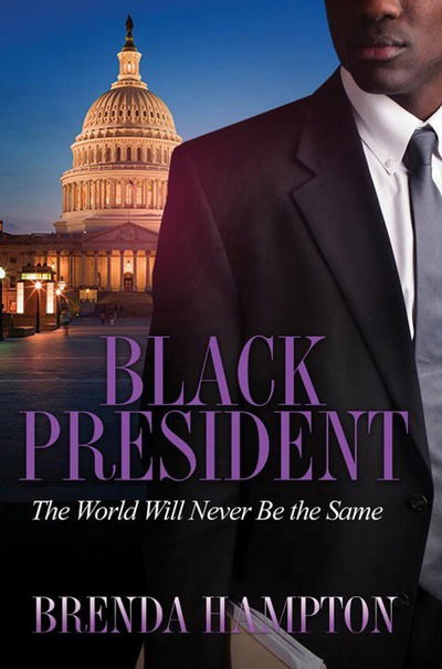 Cover for Brenda Hampton · Black President: The World Will Never Be the Same (Paperback Book) (2017)