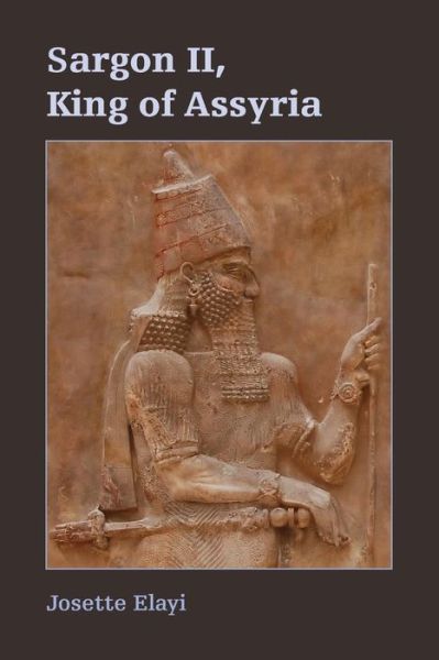 Cover for Josette Elayi · Sargon II, King of Assyria (Pocketbok) (2017)