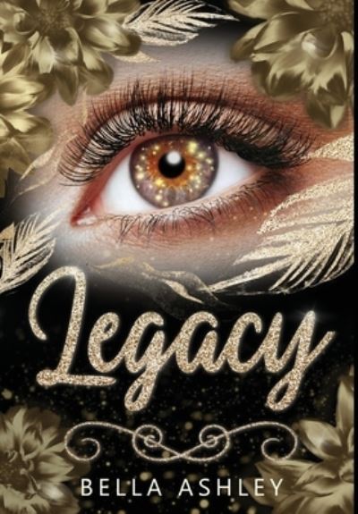 Legacy - Bella Ashley - Books - CaryPress International Books - 9781631030772 - June 3, 2022