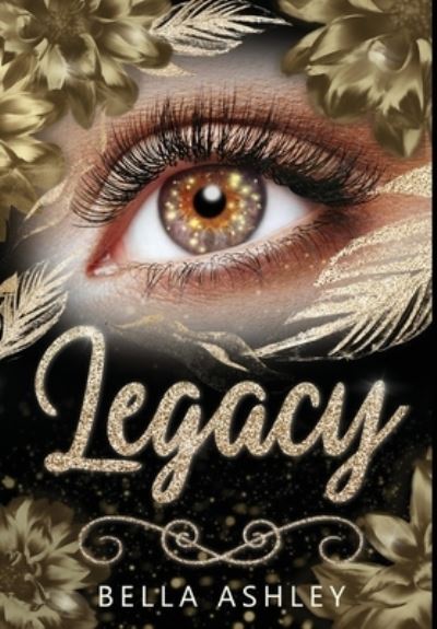 Cover for Bella Ashley · Legacy (Book) (2022)