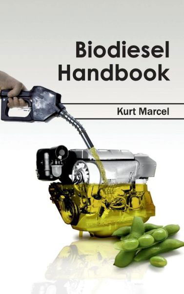 Cover for Kurt Marcel · Biodiesel Handbook (Gebundenes Buch) (2015)