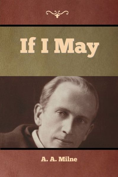 Cover for A A Milne · If I May (Paperback Book) (2022)