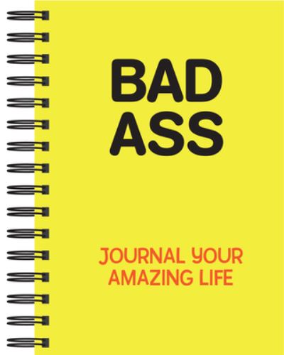 Cover for New Seasons · Bad Ass: Journal Your Amazing Life (Journal / Notebook / Diary) (Hardcover Book) (2018)