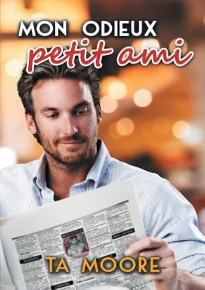 Mon Odieux Petit Ami (Translation) - TA Moore - Books - Dreamspinner Press - 9781640809772 - August 21, 2018