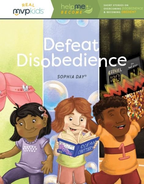 Defeat Disobedience - Sophia Day - Książki - GLOBAL PUBLISHER SERVICES - 9781645169772 - 4 sierpnia 2020