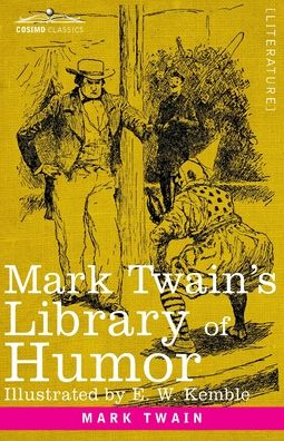 Mark Twain's Library of Humor - Mark Twain - Książki - Cosimo Classics - 9781646795772 - 13 grudnia 1901