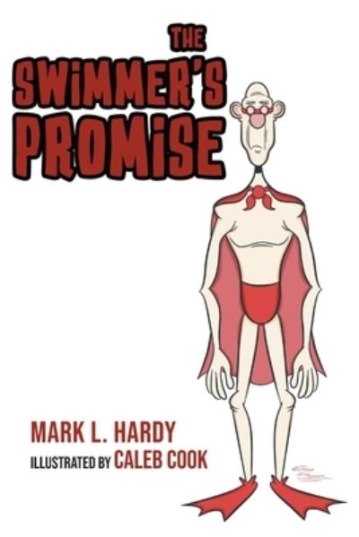 Cover for Mark L Hardy · The Swimmer's Promise (Paperback Book) (2020)