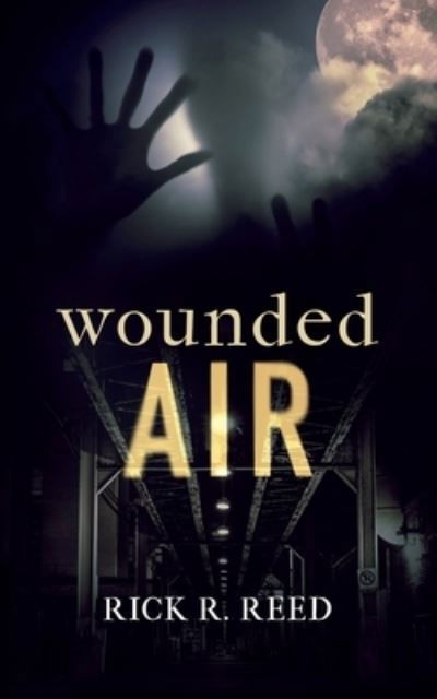Cover for Rick R Reed · Wounded Air (Paperback Book) (2021)