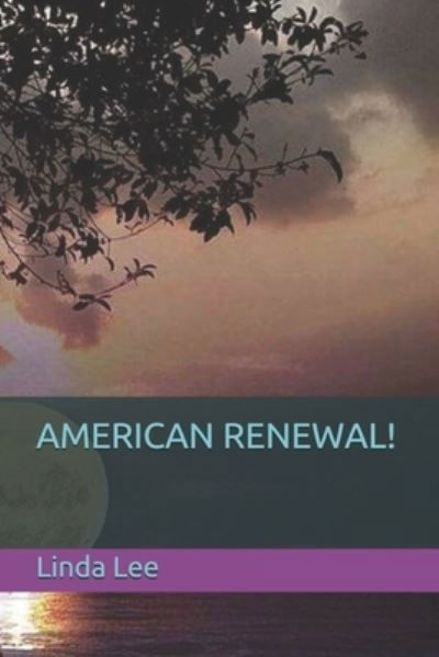 Cover for Linda Lee · American Renewal! (Paperback Bog) (2019)