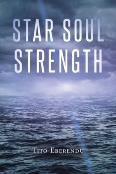 Cover for Tito Eberendu · Star Soul Strength (Book) (2022)