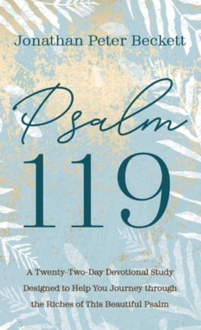 Cover for Jonathan Peter Beckett · Psalm 119 (Hardcover Book) (2022)