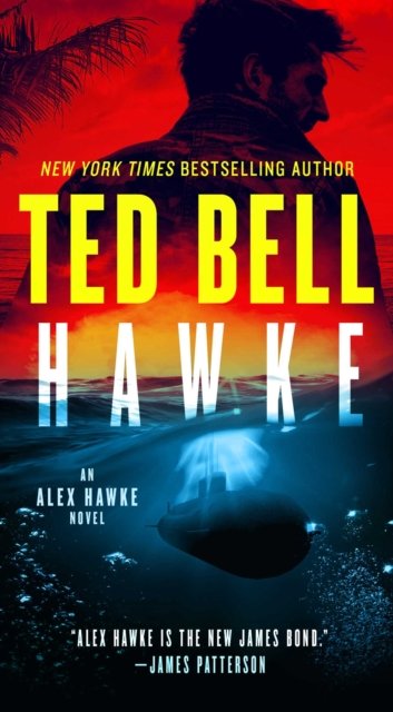 Cover for Ted Bell · Hawke: A Novel (Pocketbok) (2023)