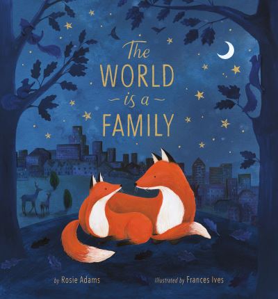 Cover for Rosie Adams · The World is a Family (Inbunden Bok) (2022)