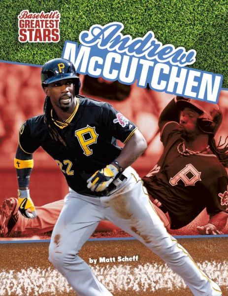 Cover for Matt Scheff · Andrew McCutchen (Hardcover Book) (2015)