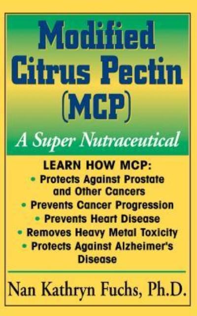 Cover for Nan Kathryn Fuchs · Modified Citrus Pectin (MCP): A Super Nutraceutical - Basic Health Guides (Gebundenes Buch) (2003)