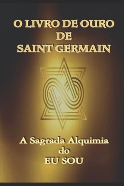 Cover for Saint Germain · O Livro de Ouro de Saint Germain (Paperback Bog) (2019)