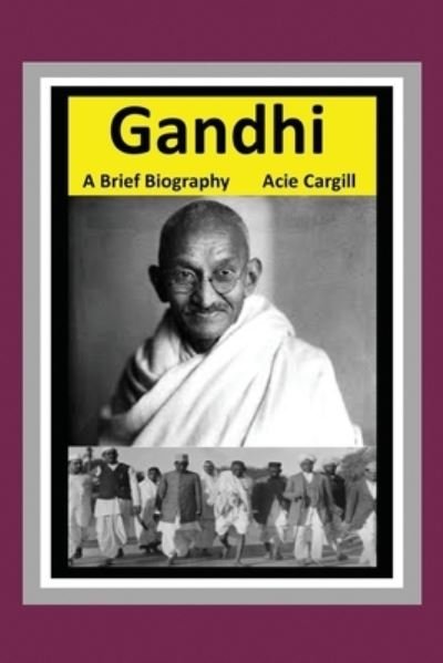 Cover for Acie Cargill · Gandhi (Paperback Book) (2019)