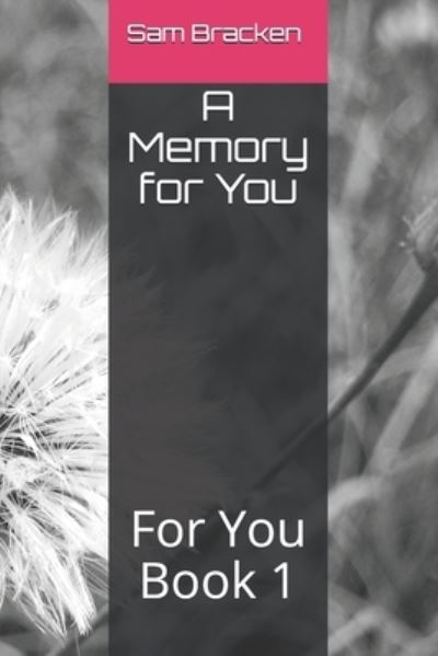 Cover for Sam Bracken · A Memory for You (Paperback Book) (2019)