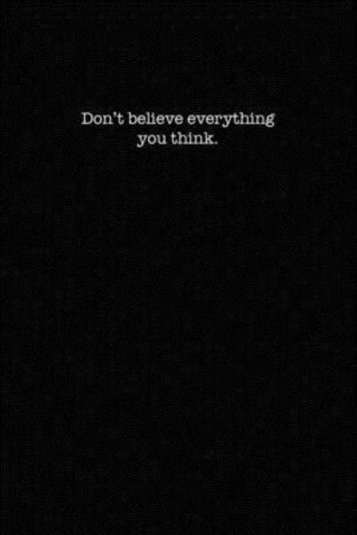 Cover for Kewl Notebooks · Don't Believe Everything You Think (Paperback Book) (2019)