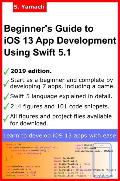 Cover for Serhan Yamacli · Beginner's Guide to iOS 13 App Development Using Swift 5.1 (Pocketbok) (2019)