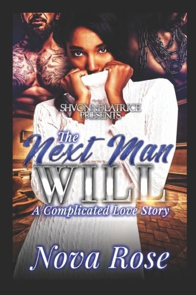 Cover for Nova Rose · The Next Man Will (Paperback Book) (2019)