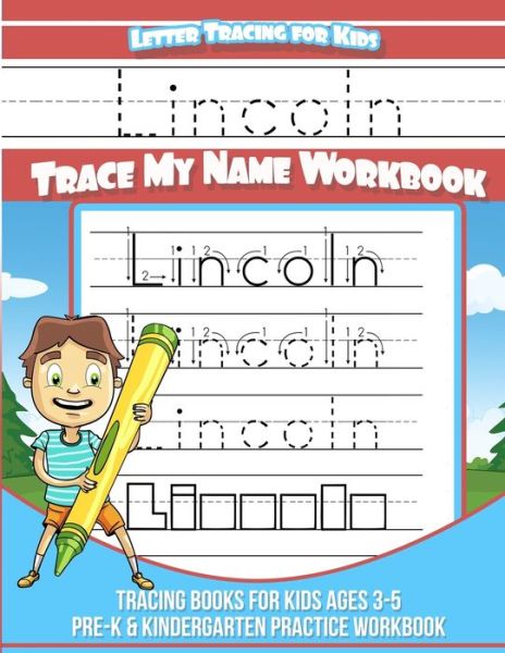 Cover for Yolie Davis · Lincoln Letter Tracing for Kids Trace my Name Workbook (Paperback Book) (2019)