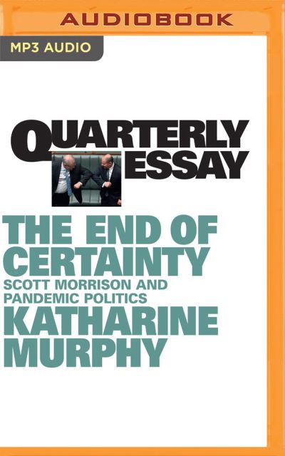 Quarterly Essay 79 - Katharine Murphy - Music - Audible Studios on Brilliance - 9781713581772 - January 26, 2021