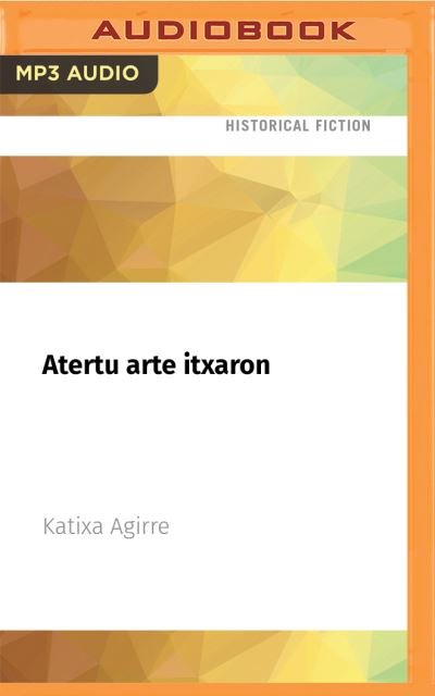 Cover for Katixa Agirre · Atertu Arte Itxaron (CD) (2021)