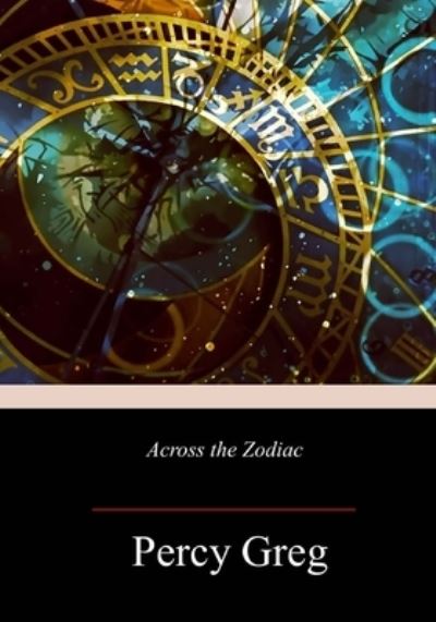 Cover for Percy Greg · Across the Zodiac (Paperback Book) (2018)