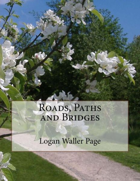 Cover for Logan Waller Page · Roads, Paths and Bridges (Paperback Book) (2018)