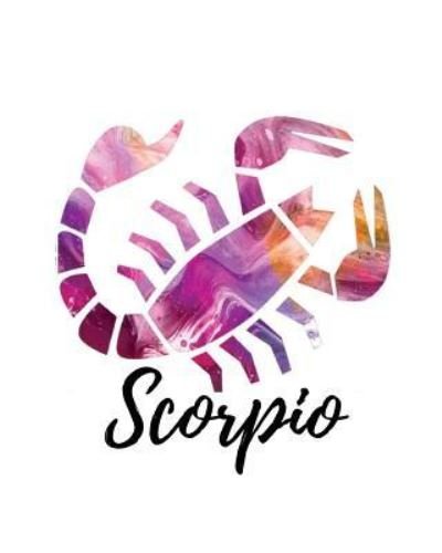 Scorpio - My Astrology Journals - Bücher - Createspace Independent Publishing Platf - 9781727777772 - 6. Oktober 2018