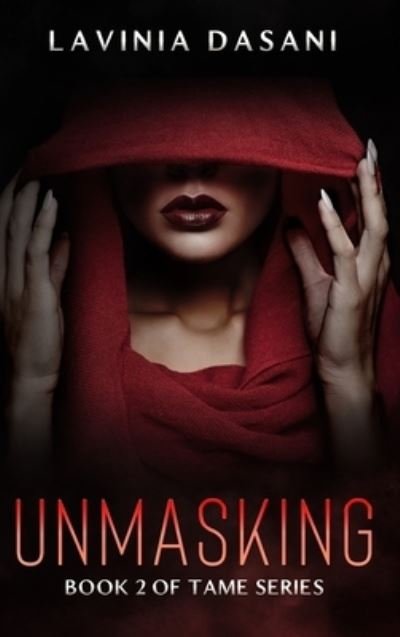 Cover for Lavinia Dasani · Unmasking (Hardcover bog) (2020)