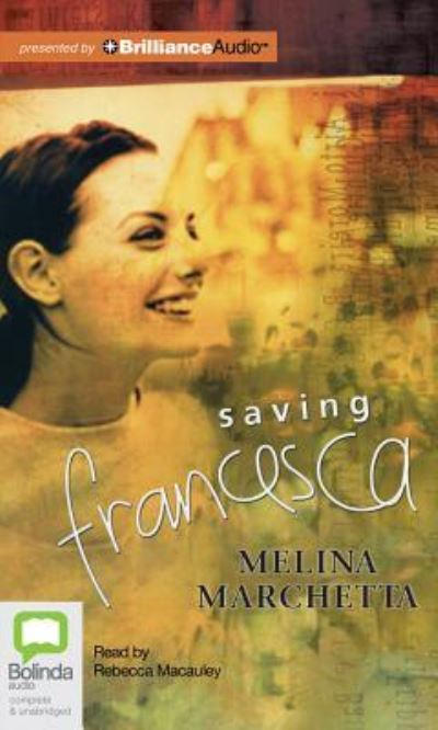 Cover for Melina Marchetta · Saving Francesca (Audiobook (CD)) [Unabridged edition] (2012)