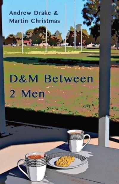 Cover for Andrew Drake · D&amp;M Between 2 Men (Paperback Book) (2019)