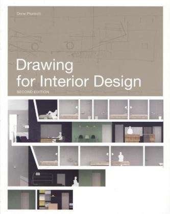Drawing for Interior Design 2e - Drew Plunkett - Books - Laurence King Publishing - 9781780671772 - September 15, 2014
