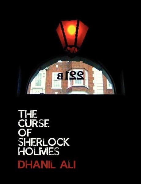 Cover for Dhanil Ali · The Curse of Sherlock Holmes (Taschenbuch) (2013)