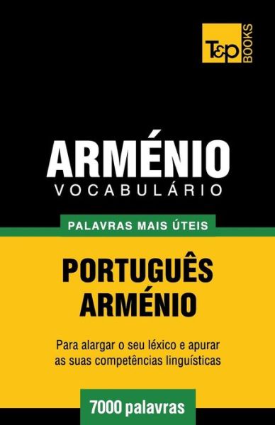 Cover for Andrey Taranov · Vocabulário Português-arménio - 7000 Palavras Mais Úteis (Paperback Book) [Portuguese edition] (2014)