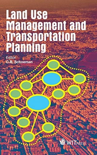 Cover for C. B. Schoeman · Land Use Management and Transportation Planning (Hardcover Book) (2015)