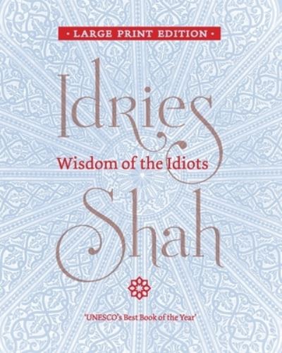 Cover for Idries Shah · Wisdom of the Idiots (Paperback Book) [Large type / large print edition] (2015)