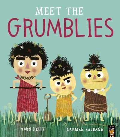 Meet the Grumblies - John Kelly - Książki - Little Tiger Press Group - 9781788815772 - 10 czerwca 2021