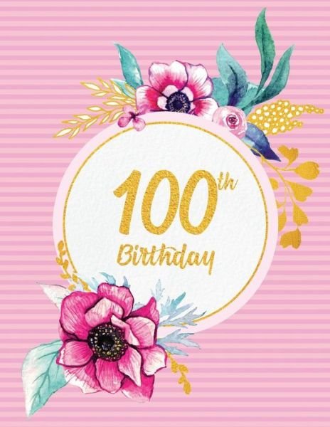 Cover for Peony Lane Publishing · 100th Birthday (Paperback Book) (2018)