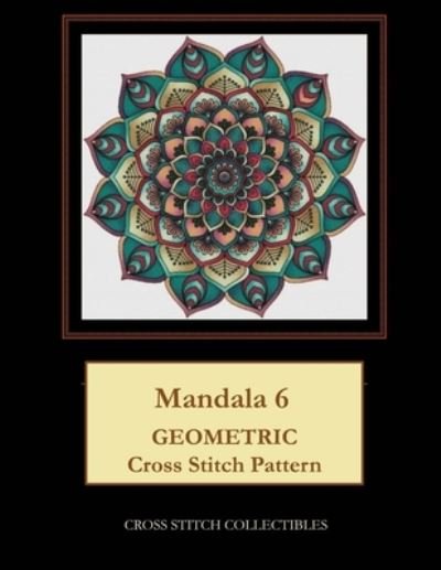 Cover for Kathleen George · Mandala 6: Geometric Cross Stitch Pattern (Paperback Book) [Large type / large print edition] (2019)