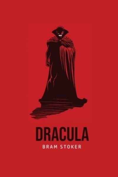 Dracula - Bram Stoker - Books - Public Publishing - 9781800601772 - May 10, 2020