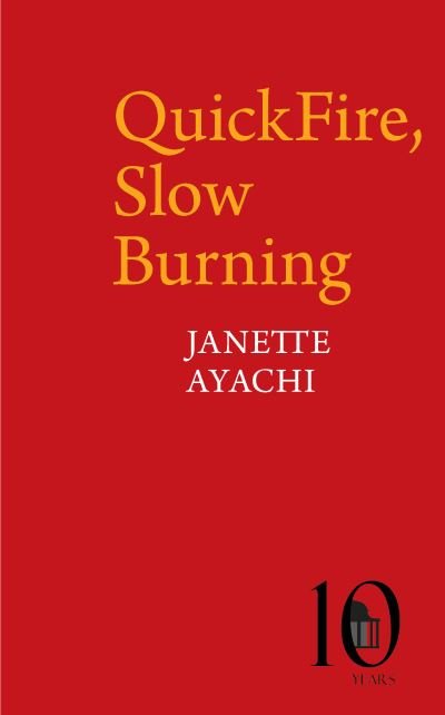 Cover for Janette Ayachi · QuickFire, Slow Burning - Pavilion Poetry (Taschenbuch) (2024)