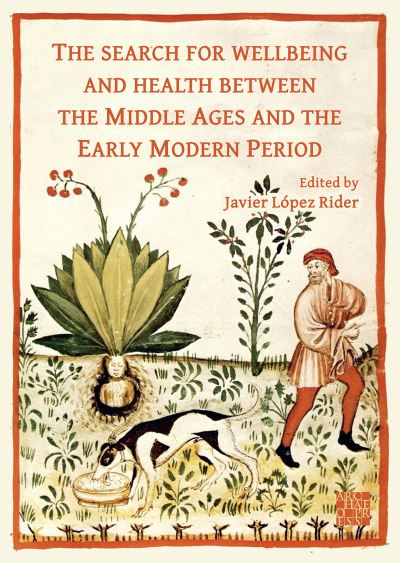 Cover for The Search for Wellbeing and Health Between the Middle Ages and the Early Modern Period (Paperback Bog) [Bilingual edition] (2023)